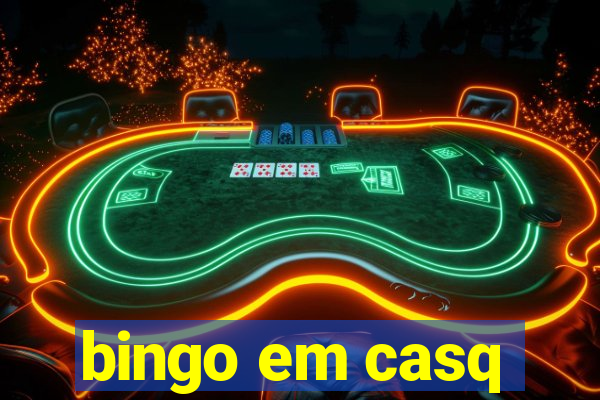 bingo em casq