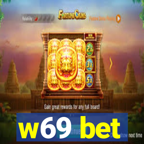 w69 bet