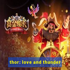 thor: love and thunder