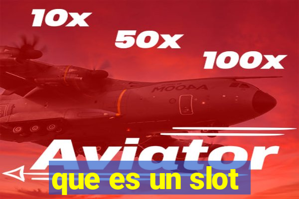 que es un slot