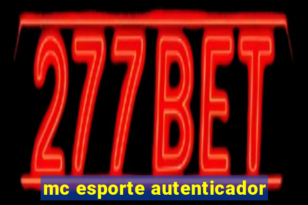 mc esporte autenticador