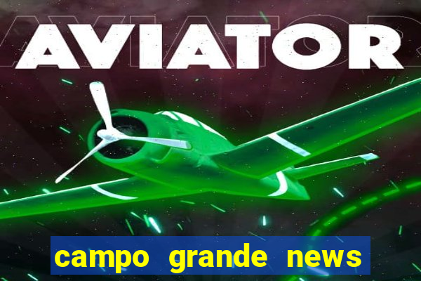 campo grande news jovem morre