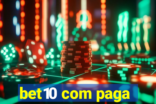 bet10 com paga