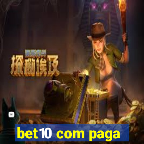 bet10 com paga