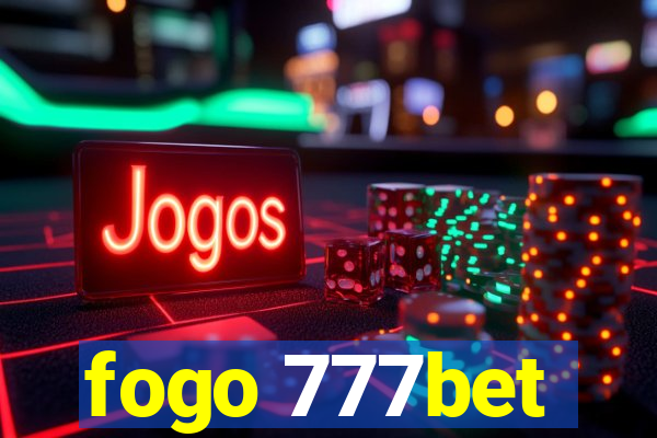 fogo 777bet