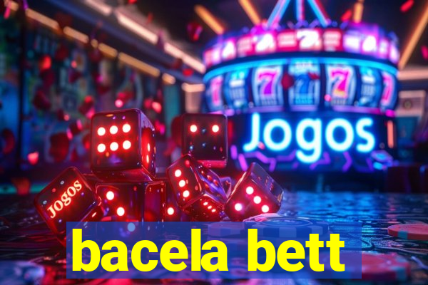 bacela bett