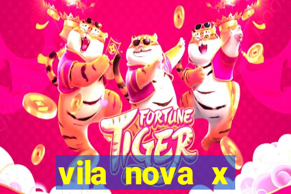 vila nova x tombense ao vivo