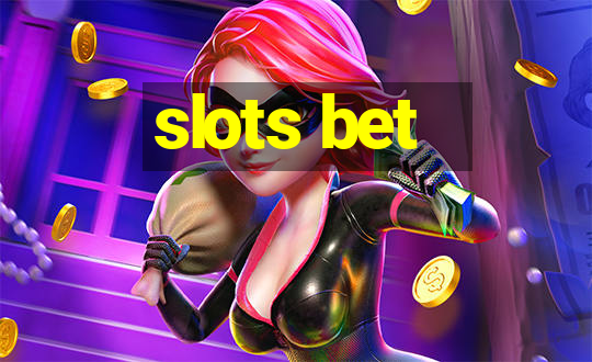 slots bet