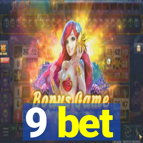 9 bet