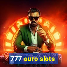 777 ouro slots