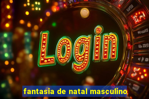 fantasia de natal masculino