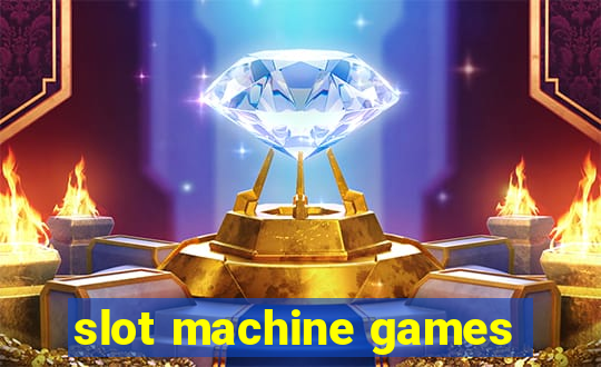 slot machine games