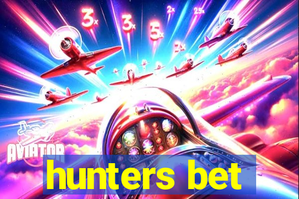 hunters bet