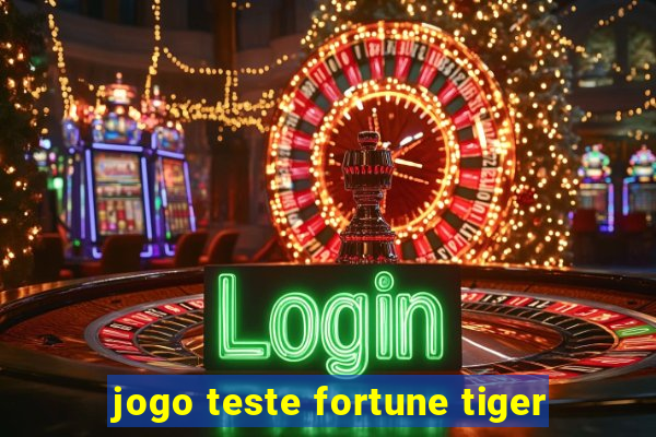 jogo teste fortune tiger