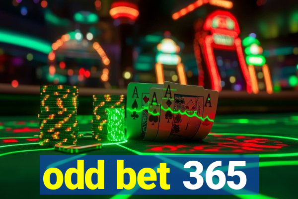 odd bet 365