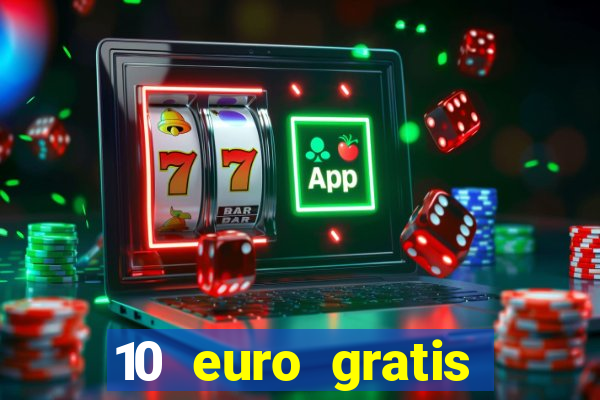 10 euro gratis casino 2019