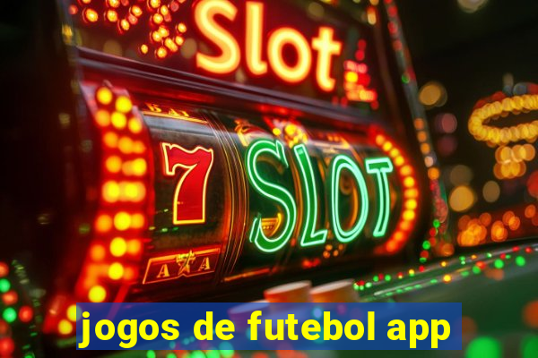 jogos de futebol app