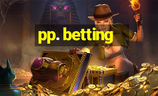 pp. betting