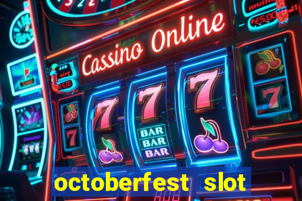 octoberfest slot free play