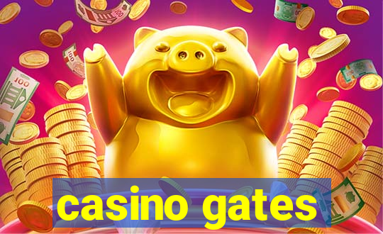 casino gates