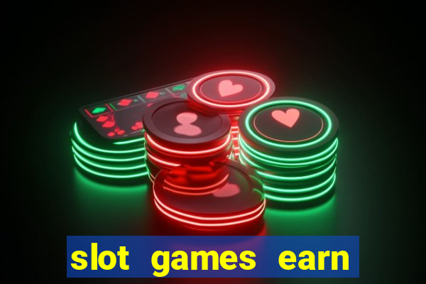 slot games earn real money gcash