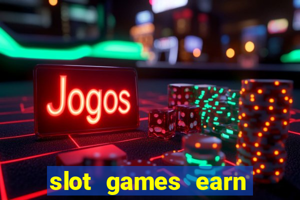 slot games earn real money gcash