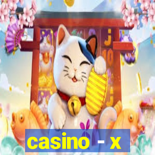 casino - x