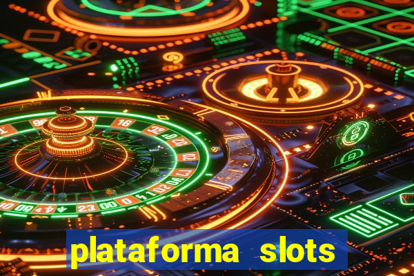 plataforma slots 777 é confiável