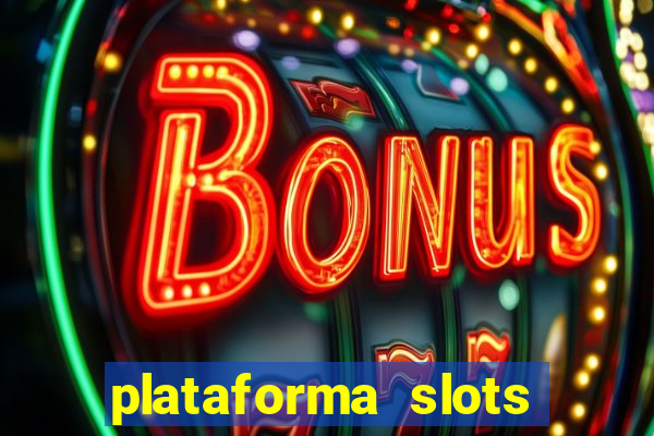 plataforma slots 777 é confiável