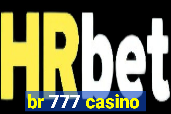 br 777 casino