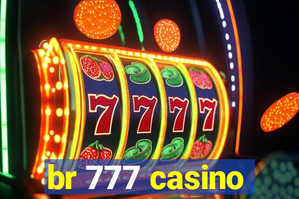 br 777 casino