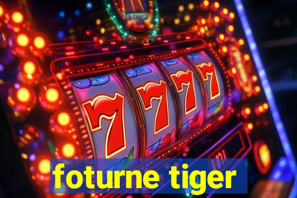 foturne tiger