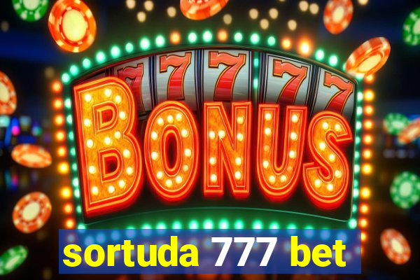 sortuda 777 bet