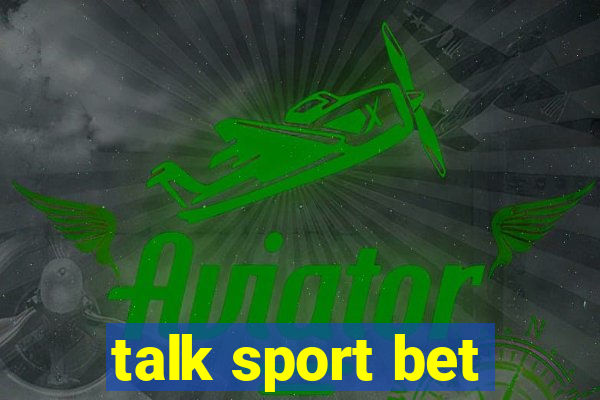 talk sport bet