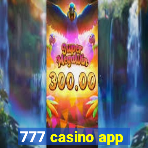 777 casino app