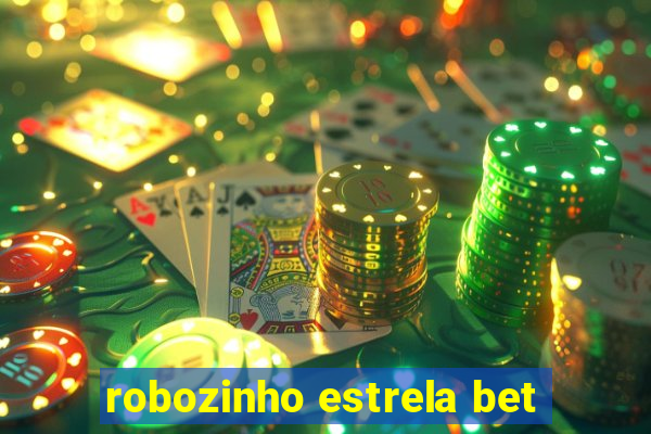 robozinho estrela bet