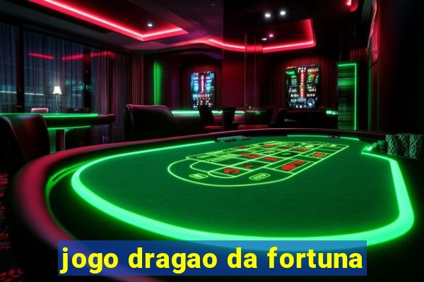 jogo dragao da fortuna