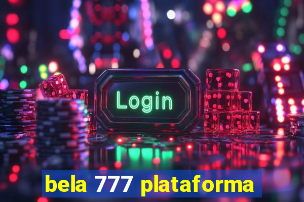 bela 777 plataforma