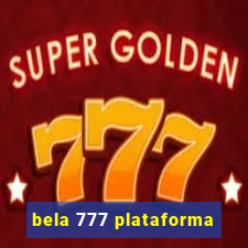 bela 777 plataforma