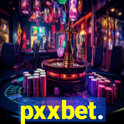 pxxbet.