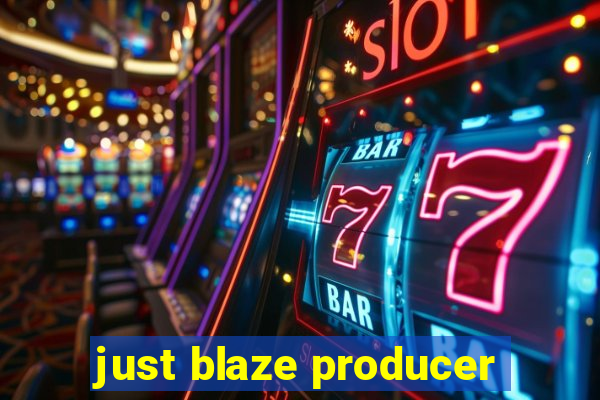 just blaze producer