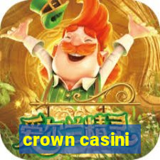 crown casini