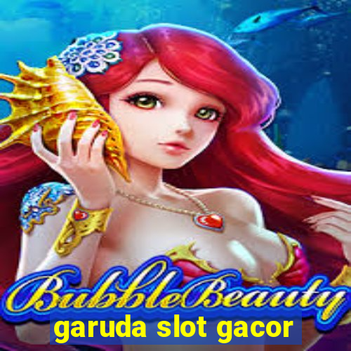 garuda slot gacor