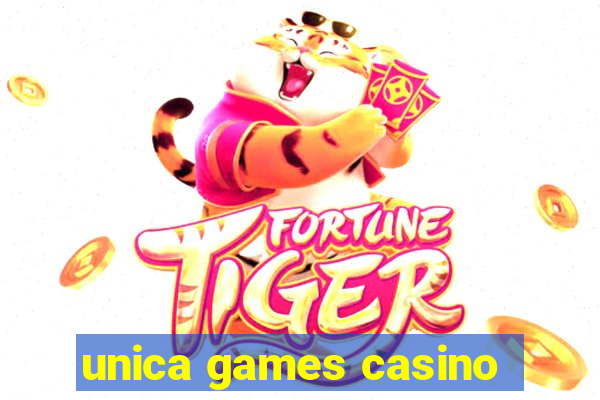 unica games casino