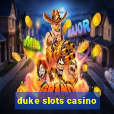 duke slots casino