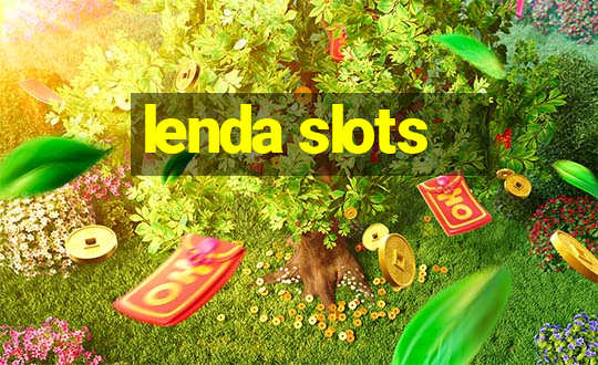 lenda slots