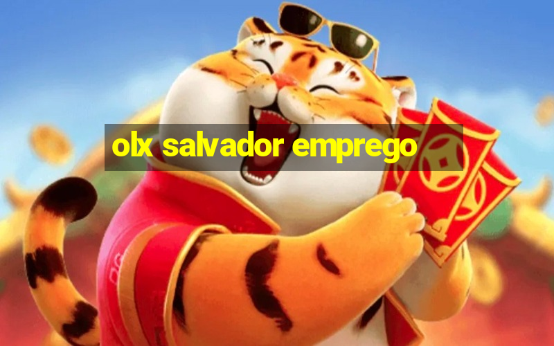 olx salvador emprego