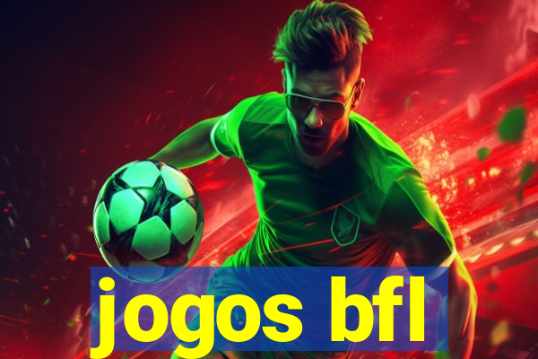 jogos bfl