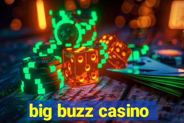 big buzz casino