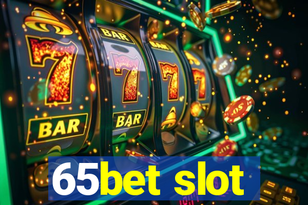 65bet slot